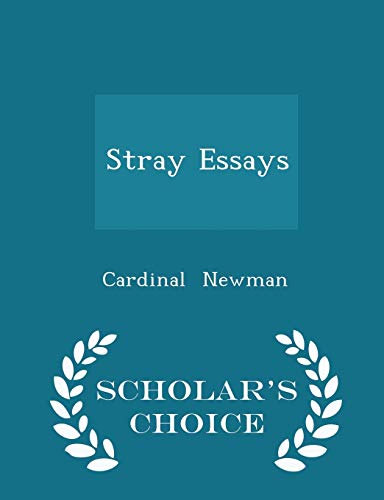 9781297189005: Stray Essays - Scholar's Choice Edition