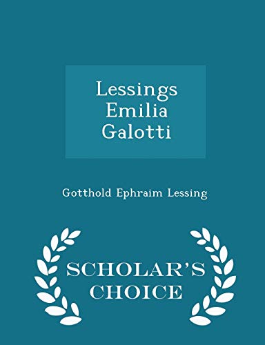 9781297198281: Lessings Emilia Galotti - Scholar's Choice Edition