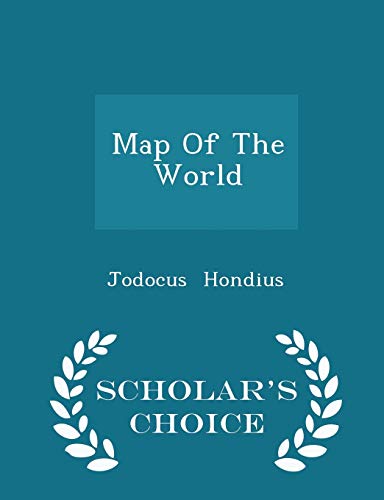 9781297313530: Map of the World - Scholar's Choice Edition