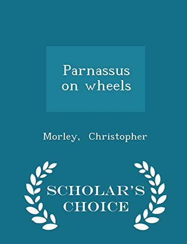 9781297348235: Parnassus on wheels - Scholar's Choice Edition