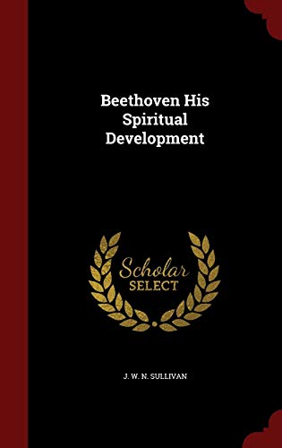 9781297493140: Beethoven His Spiritual Development