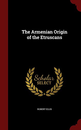 9781297493829: The Armenian Origin of the Etruscans