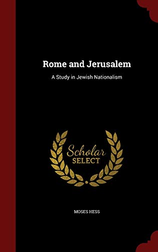 Beispielbild fr Rome and Jerusalem: A Study in Jewish Nationalism zum Verkauf von Lucky's Textbooks