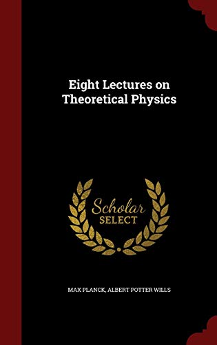 9781297514449: Eight Lectures on Theoretical Physics