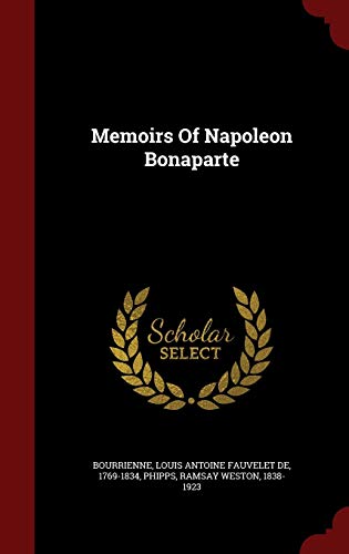 9781297523847: Memoirs Of Napoleon Bonaparte