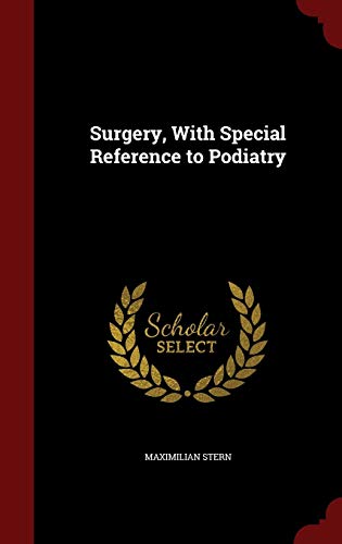 9781297526039: Surgery, With Special Reference to Podiatry