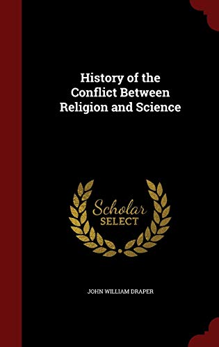 9781297552359: History of the Conflict Between Religion and Science