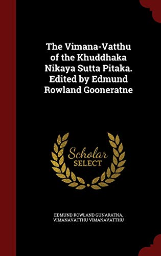 9781297612077: The Vimana-Vatthu of the Khuddhaka Nikaya Sutta Pitaka. Edited by Edmund Rowland Gooneratne