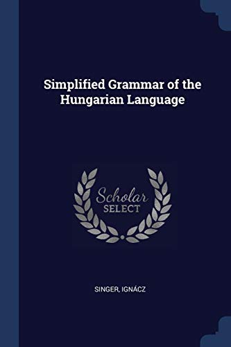 Beispielbild fr Simplified Grammar of the Hungarian Language zum Verkauf von Buchpark