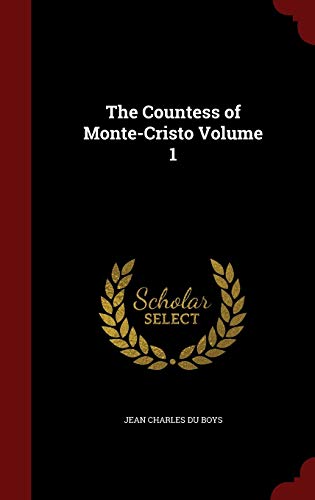 Beispielbild fr The Countess of Monte-Cristo Volume 1 zum Verkauf von ThriftBooks-Atlanta