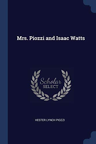 9781297790553: Mrs. Piozzi and Isaac Watts