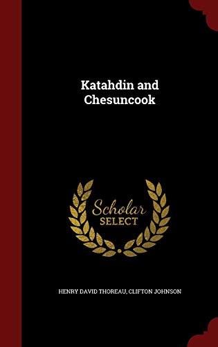 9781297806759: Katahdin and Chesuncook