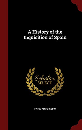 9781297808661: A History of the Inquisition of Spain