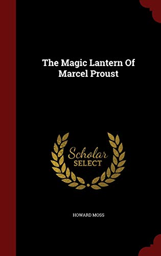 Beispielbild fr The Magic Lantern Of Marcel Proust zum Verkauf von Buchpark