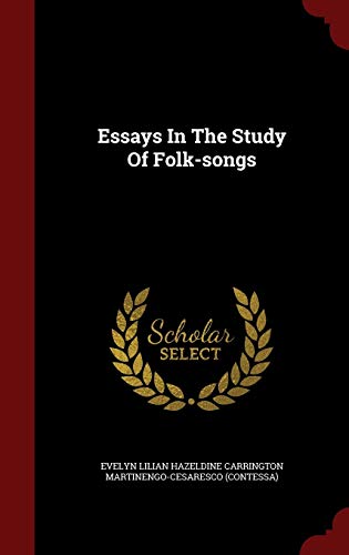 9781297838910: Essays in the Study of Folk-Songs