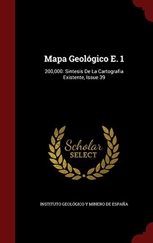 9781297846281: Mapa Geolgico E. 1: 200,000: Sintesis De La Cartografia Existente, Issue 39