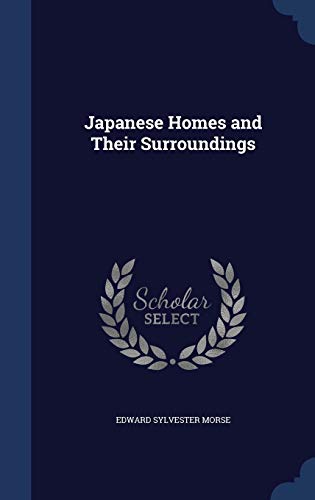 Beispielbild fr Japanese Homes and Their Surroundings zum Verkauf von WorldofBooks