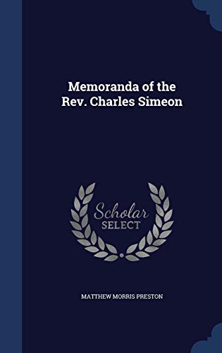 Imagen de archivo de Memoranda of the Rev. Charles Simeon a la venta por Lucky's Textbooks