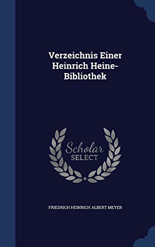 9781297878909: Verzeichnis Einer Heinrich Heine-Bibliothek