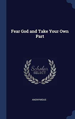 9781297881763: Fear God and Take Your Own Part