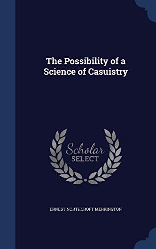 Imagen de archivo de The Possibility of a Science of Casuistry a la venta por Lucky's Textbooks