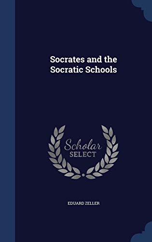 9781297892950: Socrates and the Socratic Schools