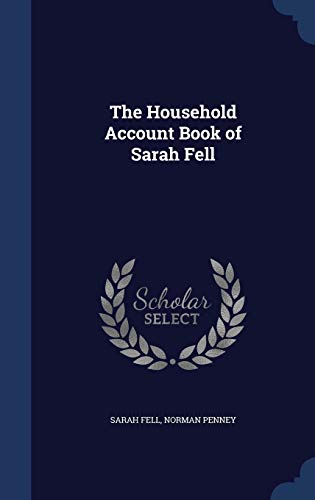 9781297897450: The Household Account Book of Sarah Fell