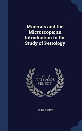 9781297898525: Minerals and the Microscope; an Introduction to the Study of Petrology
