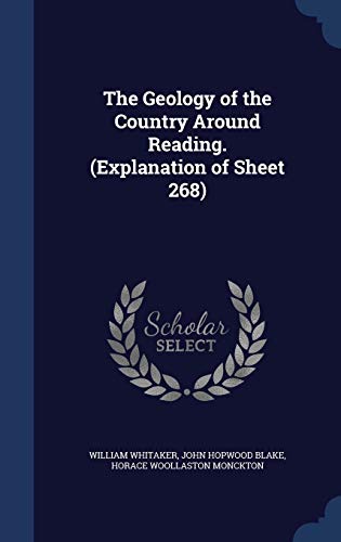 Stock image for The Geology of the Country Around Reading. (Explanation of Sheet 268) for sale by Lucky's Textbooks