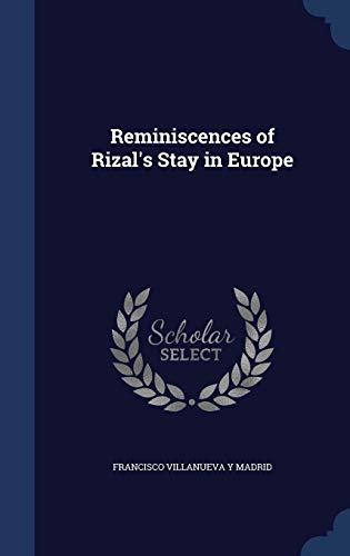 Beispielbild fr Reminiscences of Rizal's Stay in Europe zum Verkauf von Lucky's Textbooks