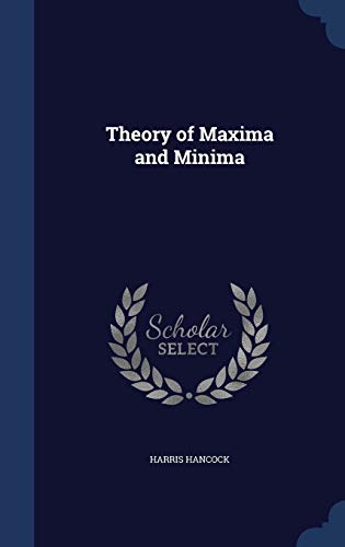 9781297908934: Theory of Maxima and Minima