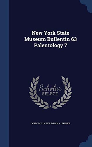 9781297946813: New York State Museum Bullentin 63 Palentology 7