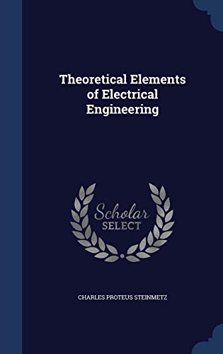 9781297951855: Theoretical Elements of Electrical Engineering