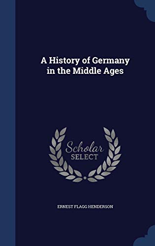 Imagen de archivo de A History of Germany in the Middle Ages a la venta por Big River Books