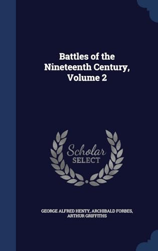 Imagen de archivo de Battles of the Nineteenth Century, Volume 2 a la venta por Lucky's Textbooks