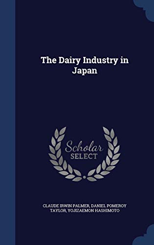 Stock image for The Dairy Industry in Japan for sale by Lucky's Textbooks
