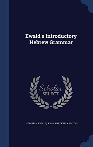 9781297981432: Ewald's Introductory Hebrew Grammar