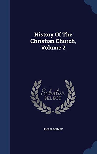 9781297994739: History Of The Christian Church, Volume 2