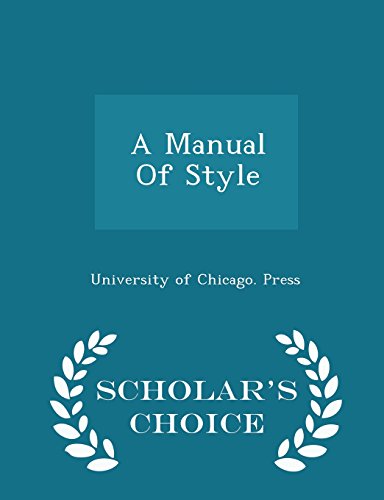 9781298029171: A Manual Of Style - Scholar's Choice Edition