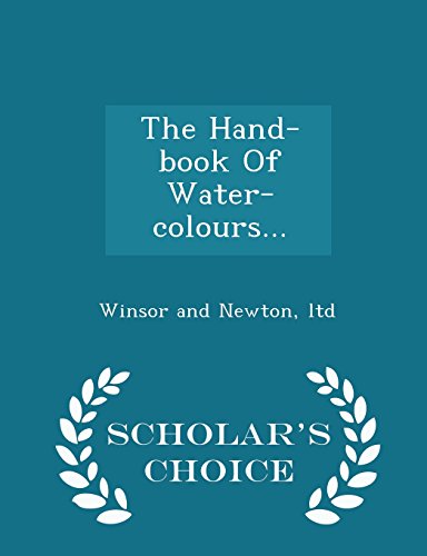 Beispielbild fr The Hand-book Of Water-colours. - Scholar's Choice Edition zum Verkauf von HPB-Ruby