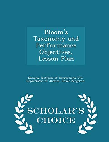 Imagen de archivo de Bloom's Taxonomy and Performance Objectives, Lesson Plan - Scholar's Choice Edition a la venta por Lucky's Textbooks