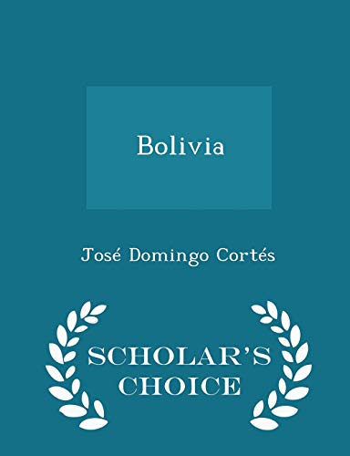 9781298083302: Bolivia - Scholar's Choice Edition