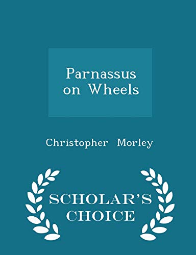 9781298114334: Parnassus on Wheels - Scholar's Choice Edition