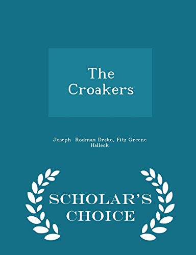 9781298186928: The Croakers - Scholar's Choice Edition