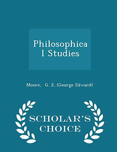 9781298321879: Philosophical Studies - Scholar's Choice Edition