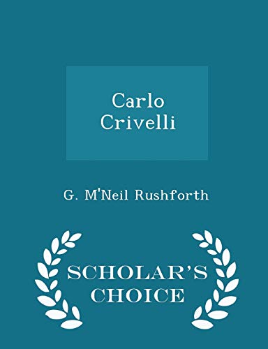 9781298390691: Carlo Crivelli - Scholar's Choice Edition