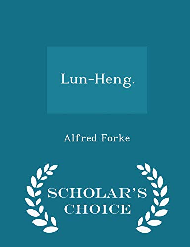 Beispielbild fr Lun-Heng. - Scholar's Choice Edition zum Verkauf von Buchmarie