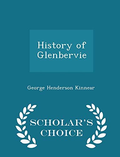 9781298428363: History of Glenbervie - Scholar's Choice Edition