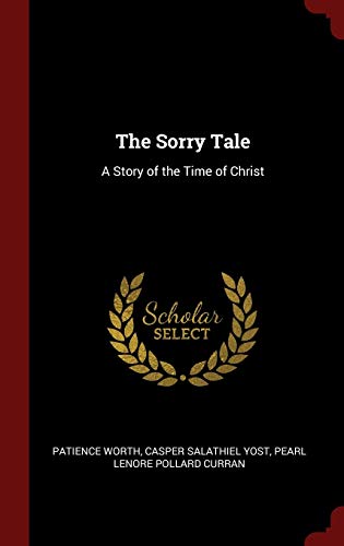 9781298494238: The Sorry Tale: A Story of the Time of Christ