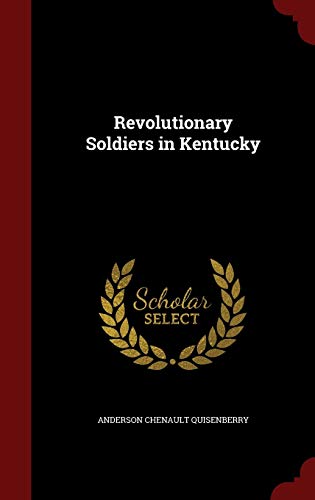 9781298542113: Revolutionary Soldiers in Kentucky